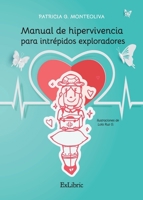 Manual de hipervivencia para intrépidos exploradores 8419269107 Book Cover