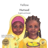 Yellow: Friendship Counts in Somali and English B0915995H3 Book Cover