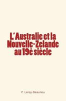 L'Australie Et La Nouvelle-Zelande Au 19� Si�cle 236659674X Book Cover
