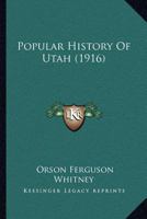 Popular History of Utah 1018608796 Book Cover
