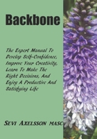 Backbone: The Complete Guide To Be Confident And Creative B0BJHBDFT4 Book Cover