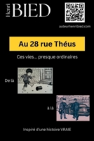 Au 28 rue Theus: Ces vies... presque ordinaires (French Edition) B0G43HVWYT Book Cover