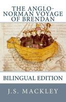 The Anglo-Norman Voyage of Brendan: (bilingual Edition) 1495377822 Book Cover