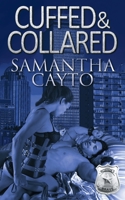 Cuffed & Collared 1628308168 Book Cover