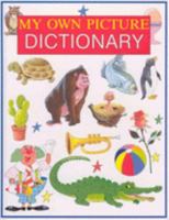 My Own Picture Dictionary 0861638808 Book Cover