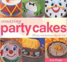 Amazing Party Cakes 1842155032 Book Cover