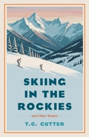 Skiing in the Rockies B0DQ8VK29T Book Cover