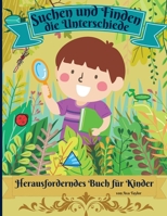 Suchen und Finden die Unterschiede Herausforderndes Buch für Kinder: Wunderbare Aktivität Buch für Kinder zu entspannen und Forschung Fähigkeit zu ... um 7 Unterschiede zu finden. 1667112198 Book Cover