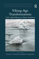 Viking-Age Transformations: Trade, Craft and Resources in Western Scandinavia 036708547X Book Cover