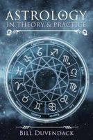 Astrology in Theory & Practice 1983982229 Book Cover