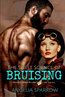 The Sweet Science of Bruising B0B1DCJTT7 Book Cover