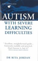 Autism with Severe Learning Difficulties 0285642243 Book Cover