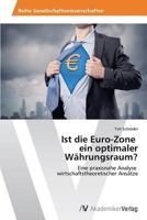 Ist Die Euro-Zone Ein Optimaler Wahrungsraum? 3639469771 Book Cover