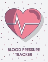 Heart Rate/Blood Pressure Journal: Tracker to log down daily weight, blood pressure levels, blood sugar level and pulse rate 165478091X Book Cover