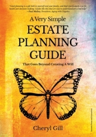 A Very Simple Estate Planning Guide That Goes Beyond Creating a Will 1639887083 Book Cover