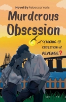 Murderous Obsession B0FFPXCS9J Book Cover