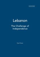 Lebanon: The Challenge of Independence 1860645372 Book Cover
