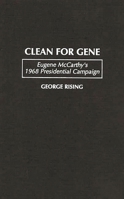 Clean for Gene: Eugene McCarthy's 1968 Presidential Campaign 0275958418 Book Cover