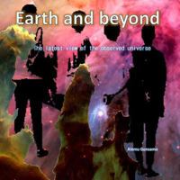 EARTH and BEYOND: The latest view of the observed universe 1978342942 Book Cover