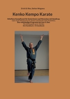 Kenko Kempo Karate: Stiloffene Kampfkunst für Senioren und Menschen mit Handicap Open Style Martial Arts for Seniors and People with Disabilities. 3754359495 Book Cover