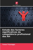 Estudo dos factores significativos da competência profissional dos RH 6206363937 Book Cover