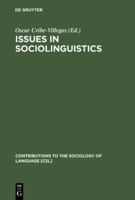Issues in Sociolinguistics (Contributions to the Sociology of Language ; 15) 9027977224 Book Cover