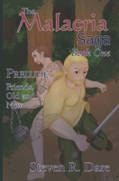 The Malacria Saga, Book One: PRELUDE - Friends, Old and New B0915H2XYT Book Cover