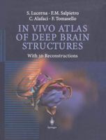 In Vivo Atlas of Deep Brain Structures 3642627102 Book Cover