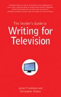 Writing for TV. Julian Friedmann and Chris Walker 1844553760 Book Cover