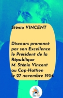 Discours prononcé par son Excellence le Président de la République M. Sténio Vincent au Cap-Haïtien le 27 novembre 1934 (French Edition) B0GWQ6B1CJ Book Cover