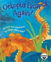 Octopus Escapes Again!: A Marine Biology Book for Kids Perfect for the Classroom 1584695781 Book Cover