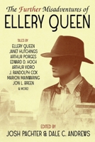 The Further Misadventures of Ellery Queen 1479453994 Book Cover