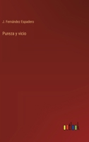 Pureza y vicio (Spanish Edition) 3368039431 Book Cover
