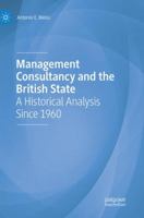 Management Consultancy and the British State: A Historical Analysis Since 1960 3319998757 Book Cover