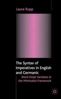 Syntax of Imperatives in English and Germanic: Word Order Variation in the Minimalist Framework 033399342X Book Cover