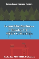 From The Archives Books 1-3: MEGA Collection B0C9SLCJQ9 Book Cover