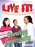 Live It! Growing Spiritually for Tweens: Building Skills for Christian Living [With Faith Friends Emergency Cards] 0687498058 Book Cover