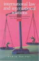 International Law & International Relations (International Relations for Thje 21st Century) 0826450288 Book Cover