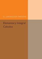 Elementary Integral Calculus 1316612643 Book Cover