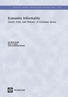 Economic Informality: Causes, Costs, and Policies-A Literature Survey 0821379968 Book Cover