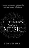 The Listener's Guide to Music 1761538500 Book Cover