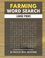 Farming Word Search Large Print 50 puzzles With Solutions: The Best Holiday and Christmas Gift For Adults and Kids interessed By Farm life, Agriculture and Brain games. B08NF36BGM Book Cover