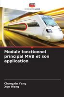 Module fonctionnel principal MVB et son application (French Edition) 6208984130 Book Cover
