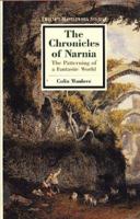The Chronicles of Narnia: The Patterning of a Fantastic World (Twayne's Masterwork Studies, No. 127) 0805788018 Book Cover