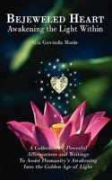 Bejeweled Heart: Awakening the Light Within 1605942790 Book Cover