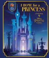 A Home for a Princess: A Peek Inside 9 Disney Princess Castles 0736440240 Book Cover