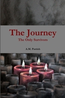 The Journey The Only Survivors 0359326293 Book Cover