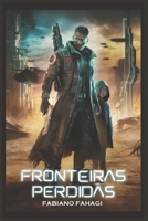 Fronteiras Perdidas (Portuguese Edition) 6501367328 Book Cover