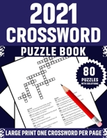 2021 Crossword Puzzle Book: Great Crossword Brain Game Puzzles Book For Senior Women Puzzlers And Puzzle Lovers Especially For Mums Including 80 Large Print Puzzles With Solutions B08TQ4F58P Book Cover