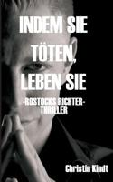INDEM SIE TÖTEN, LEBEN SIE (German Edition) 3748297858 Book Cover